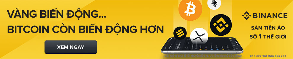 Banner 1 - Vàng biến động... Bitcoin còn biến động hơn